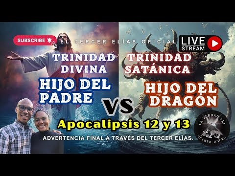 HIJO DEL PADRE VS HIJO DEL DRAGÓN | TRINIDAD DIVINA VS SATÁNICA (Apocalipsis 12 y 13)