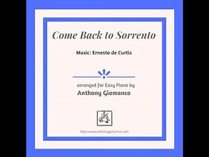 COME BACK TO SORRENTO (easy piano) - arr. Anthony Giamanco