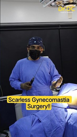 Scarless Gynecomastia Surgery | Liposuction Port Explained! | Dr DC, Plastic Surgeon