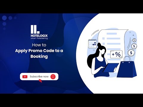 Step-by-Step Guide: Add Promo Codes to Reservations with Hotelogix