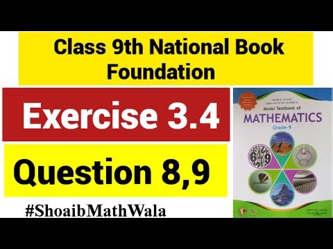 Class 9th Math Exercise 3.4 Question 8,9 National Book Foundation |9th Math Ex 3.4 Question 8,9