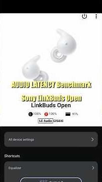 Sony LinkBuds Open Latency Benchmark | LE Audio & Auracast
