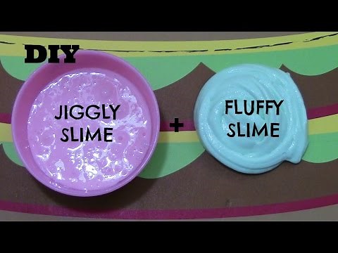 How to Make Fluffy Slime and Jiggly Slime