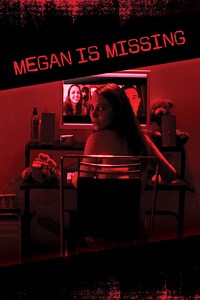 Megan Is Missing ~ Complete Wiki | Ratings | Photos | Videos | Cast