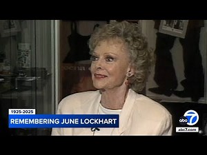 Remembering actress June Lockhart, beloved TV mom who died at 100