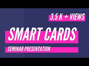 1.52 | SEMINAR | Smart Cards #smartgadgets#smartcard #smartcards #smartcardnews #smartcardlatestnews