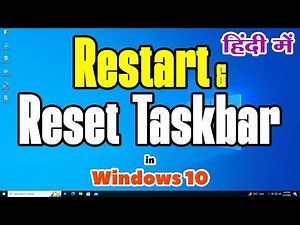 How to Restart & Reset Taskbar in Windows 10 PC or Laptop - Hindi