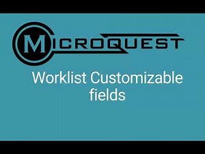 Customizable Worklist Fields in Healthquest