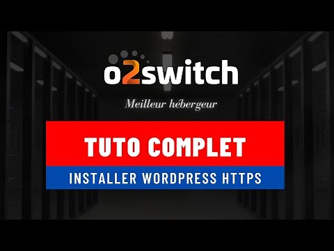O2switch Tuto Meilleur Hébergeur | Comment créer et installer son site WordPress Facilement ?