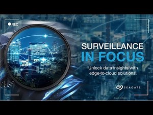 Seagate and Digital Watchdog I Surveillance in Focus: A Webinar