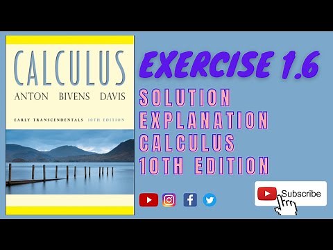 Ex 1.6 Solution Explanations, ANTON BIVEN DAVIS CALCULUS