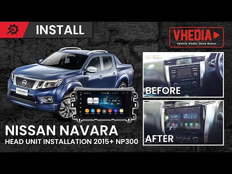 Nissan Navara Head Unit Installation 2015+ NP300 - X series