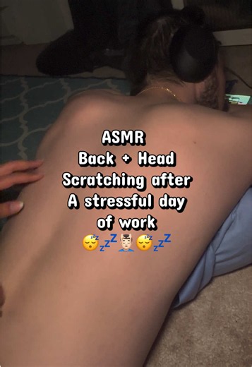 Well all some TLC after a stressful day🥰😴💤 #realpersonasmr #asmrscratching #asmr_tingles #asmrforsleep #asmrfyp