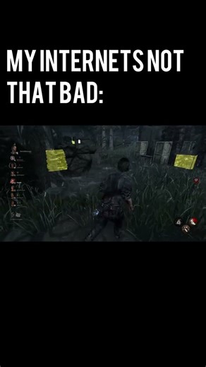 “My internets not that bad!”#roadto250subs #dbdshorts #dbdmemes