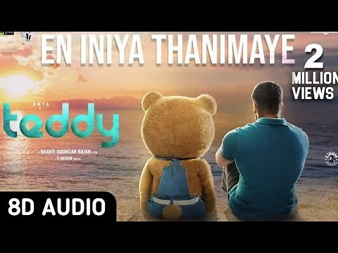 Teddy | En Iniya Thanimaye 8D Audio Song | Arya, Sayyeshaa | D. Imman | Tamil 8D Songs