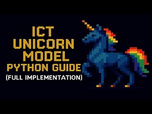 ICT Unicorn Model Python Guide (Full Implementation)