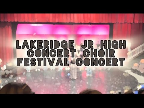 Lakeridge Junior High School’s Concert Choir | Festival Comcert