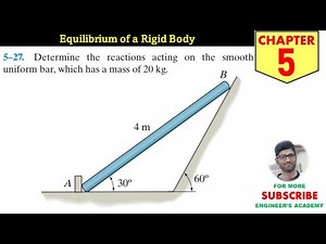 5-27 Equilibrium of a Rigid Body (Chapter 5) Hibbeler Statics 14th Edition Engineers Academy