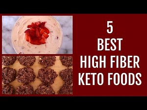 5 Best High Fiber Keto Foods