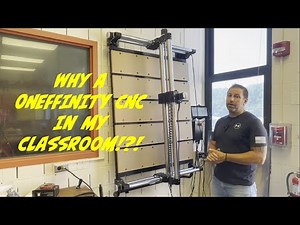 Onefinity CNC in My Classroom || Setup and Why