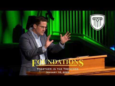 Together in the Trenches - January 18, 2026