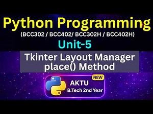 U5L44 place() Method in Tkinter Python | Layout Manager | x y Coordinates | AKTU Unit-5