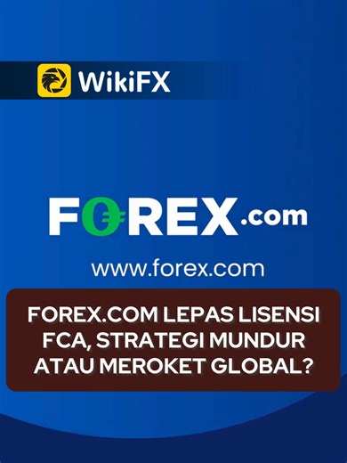 Banyak yang kaget dengar kabar Forex.com mau nyerahin lisensi FCA mereka. Pertanyaannya, ini tanda bahaya atau malah strategi jenius buat kuasai pasar Asia dan Dubai di 2026? 🤔 #WikiFX #ForexIndonesia #BrokerForex #TradingForex #TraderIndonesia #Investasi #ReviewBroker #ForexStrategy #Forex2026 #EdukasiForex #ForexDotCom #GainCapital #StoneX #SolusiTrading #ForexCom
