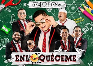 8.1K views · 98 reactions | No es mmda!, es lo nuevo del Grupo Firme y se llama ¡Enloquéceme!  | Poder Grupero | Facebook