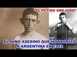 🔪 “El Petiso Orejudo”: The child killer who horrified Argentina in 1912