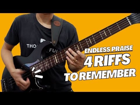 4 Riffs to Remember when you play Endless Praise