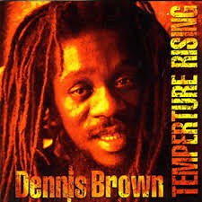 Dennis Brown - Temperature Rising