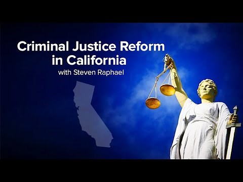 Criminal Justice Reform in California