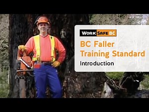 BC Faller Training Standard - Introduction (1 of 17)