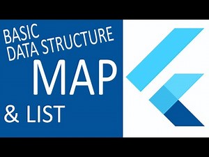 MAPS & LISTS : BASIC DATA STRUCTURE IN FLUTTER / DART