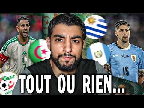 IT'S ALL OR NOTHING... | Algeria vs Uruguay / Guatemala
