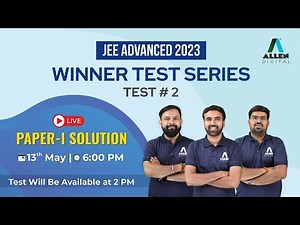 Free Mock Test Series for JEE Advanced 2023 | Paper-1 Solution @ALLENJEE
