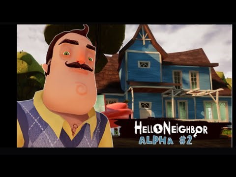 Hello neighbor alpha 2 part 1
