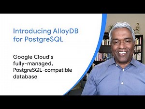 Introducing AlloyDB for PostgreSQL