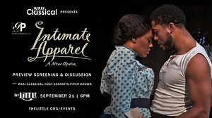 1K views · 13 reactions | See WXXI Classical 91.5 fill-in host and soprano Kearstin Piper Brown in "Intimate Apparel" on the big screen before the "Great Performance" presentation later this month. Join us Wednesday, September 21 at 6:30 p.m. at The Little Theatre for "WXXI Classical presents… Great Performances: Intimate Apparel!" Kearstin will introduce the film and share her experience starring in the opera. Tickets on sale now at: https://thelittle.org/ | WXXI | Facebook