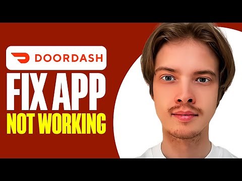 How To Fix DoorDash App Not Working (2025)