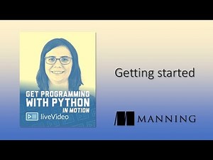 Get Programming with Python in Motion: getting started