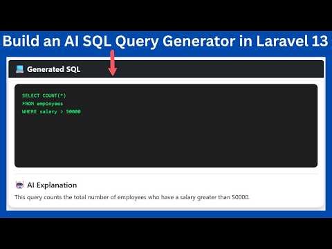 Build an AI SQL Query Generator in Laravel 13 | OpenAI API + GPT-4.1 Mini