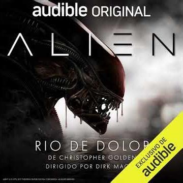 Audiolibro gratis 🎧 Alien: Río de Dolor