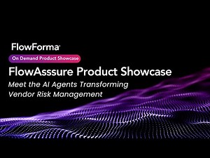 FlowAssure Product Showcase - Meet the AI Agents Transforming Vendor Risk Management