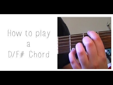 How to Play a D/F# Chord