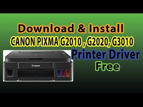 Install & Download Canon G2010 G2020 G3010 Printer Driver on Windows 10/8/7