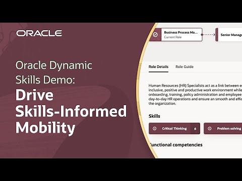 Retain Talent with Skills-Informed Mobility in Oracle Dynamic Skills: Demo