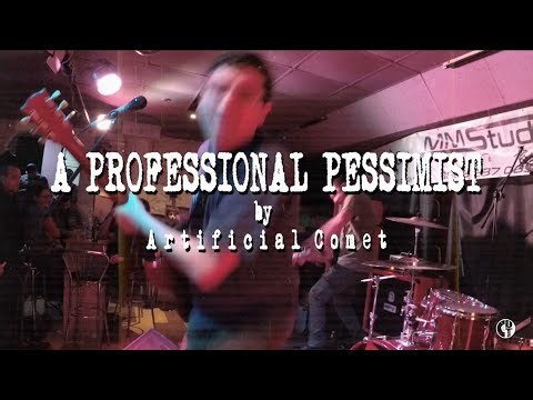 Artificial Comet - A Professional Pessimist (Official Video)