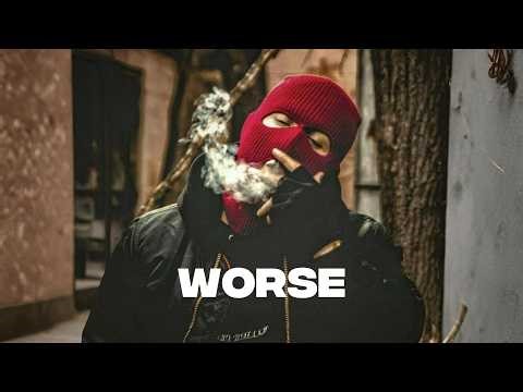 Worse [GANGSTER TRAP]