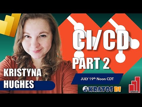 Power BI CICD: The Ultimate Guide with Kristyna Huges PART 2 | Live Tutorial and Q&A